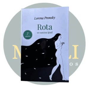 Rota se camina igual - Lorena Pronsky