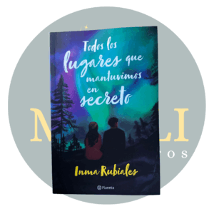 Todos los lugares que mantuvimos en secreto - Inma Rubiales