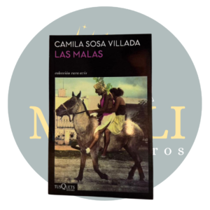 Las malas de Camila Sosa Villada