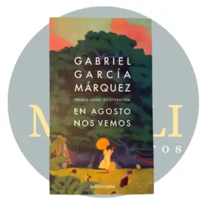 En agosto nos vemos de Gabriel García Marquez