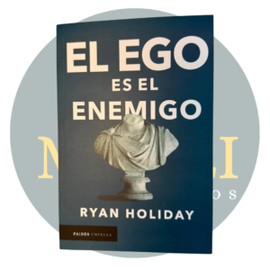 El ego es el enemigo de Ryan Holiday